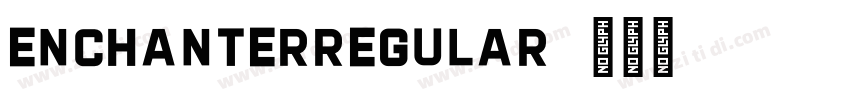 EnchanterRegular字体转换