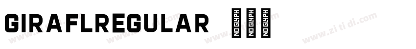 GIRAFLRegular字体转换