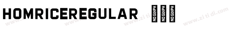 HomriceRegular字体转换 HomriceRegular字体转换