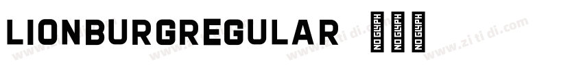 LionburgRegular字体转换 LionburgRegular字体转换