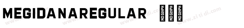 MegidanaRegular字体转换