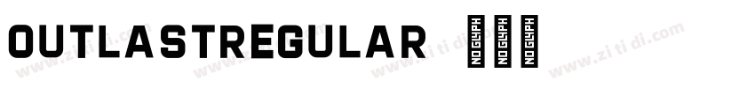OutlastRegular字体转换