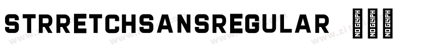 STRRETCHSANSRegular字体转换