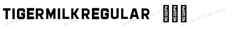 TigermilkRegular字体转换