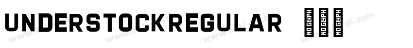 UnderstockRegular字体转换