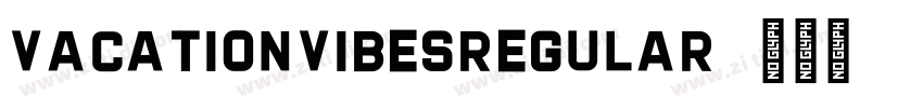 VACATIONVIBESRegular字体转换