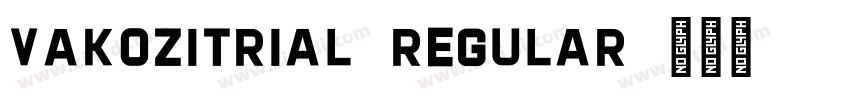 VAKOZITRIAL-Regular字体转换