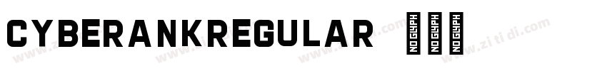 CyberankRegular字体转换 CyberankRegular字体转换