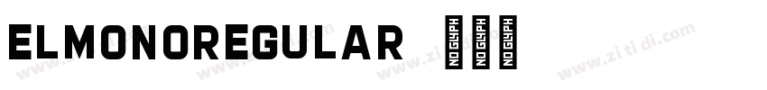 ElmonoRegular字体转换 ElmonoRegular字体转换