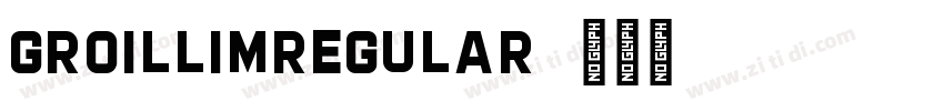GroillimRegular字体转换