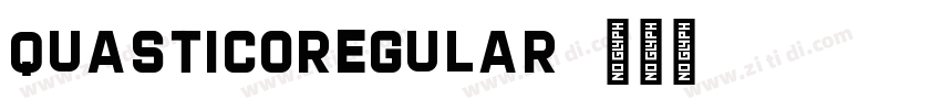QUASTICORegular字体转换