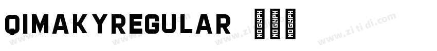 QimakyRegular字体转换