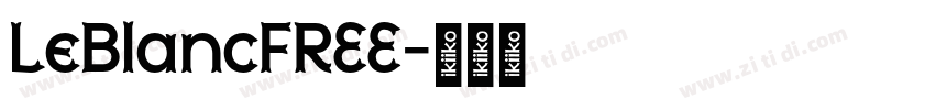 LeBlancFREE字体转换