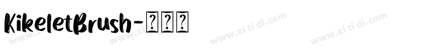 KikeletBrush字体转换
