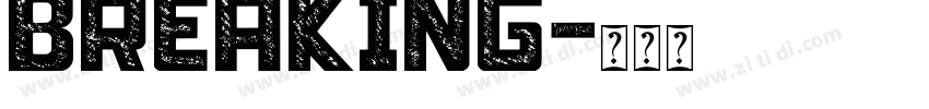 Breaking字体转换
