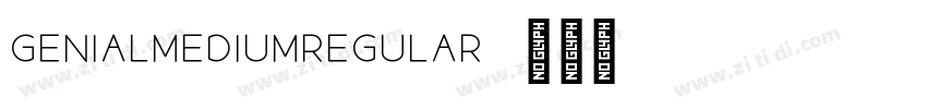 GenialMediumRegular字体转换 GenialMediumRegular字体转换