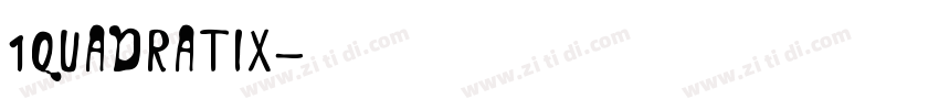 1Quadratix字体转换