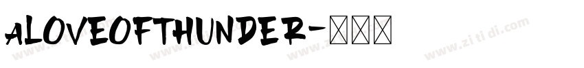 ALoveofThunder字体转换
