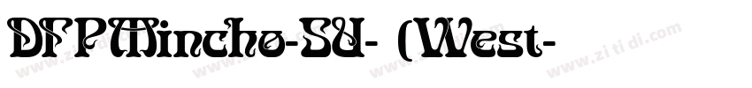 DFPMincho-SU-普通(West字体转换