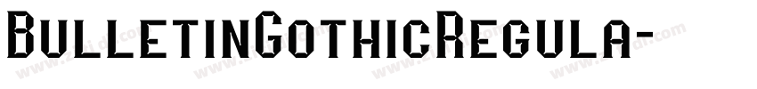 BulletinGothicRegula字体转换
