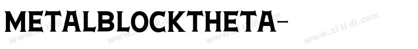 MetalBlockTheta字体转换