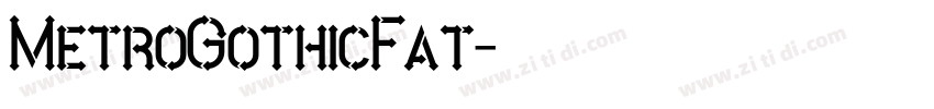 MetroGothicFat字体转换