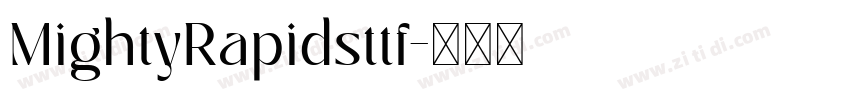 MightyRapidsttf字体转换