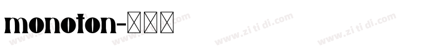 monoton字体转换