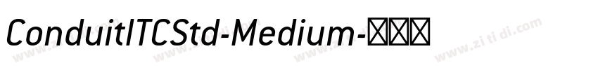 ConduitITCStd-Medium字体转换
