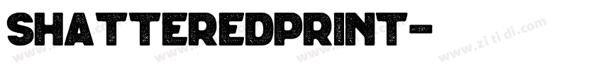 shatteredprint字体转换