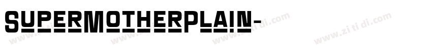 SuperMotherPlain字体转换