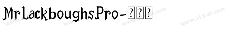 MrLackboughsPro字体转换