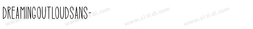 DreamingOutloudSans字体转换