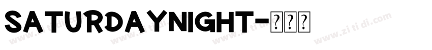 Saturdaynight字体转换