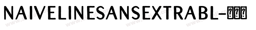 NaiveLineSansExtraBl字体转换