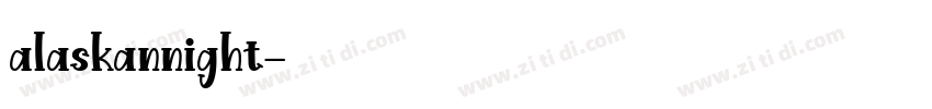alaskannight字体转换