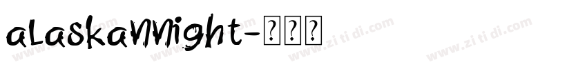 alaskannight字体转换