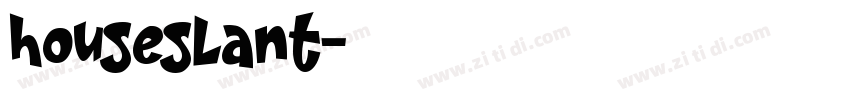houseslant字体转换