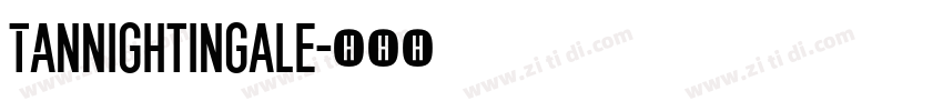 TANNightingale字体转换