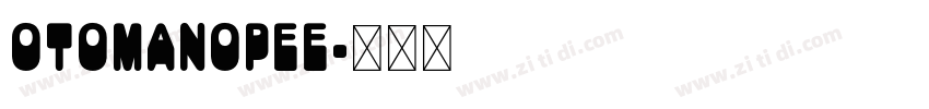 Otomanopee字体转换