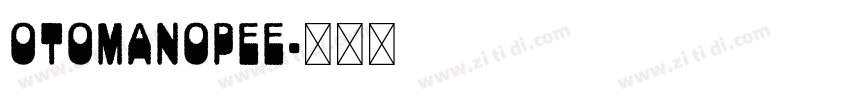 Otomanopee字体转换
