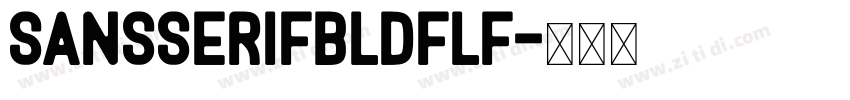 SansSerifBldFLF字体转换