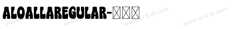 ALOALLARegular字体转换