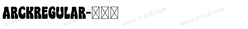 ArckRegular字体转换
