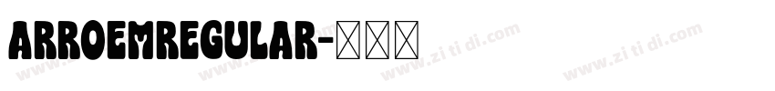 ArroemRegular字体转换
