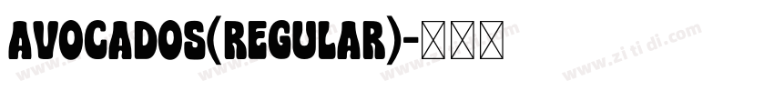 Avocados(Regular)字体转换