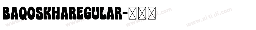 BAQOSKHARegular字体转换