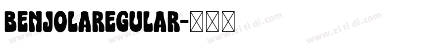 BenjolaRegular字体转换