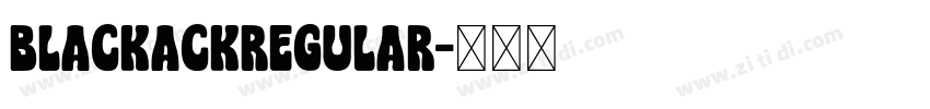 BlackackRegular字体转换
