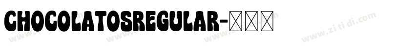 ChocolatosRegular字体转换